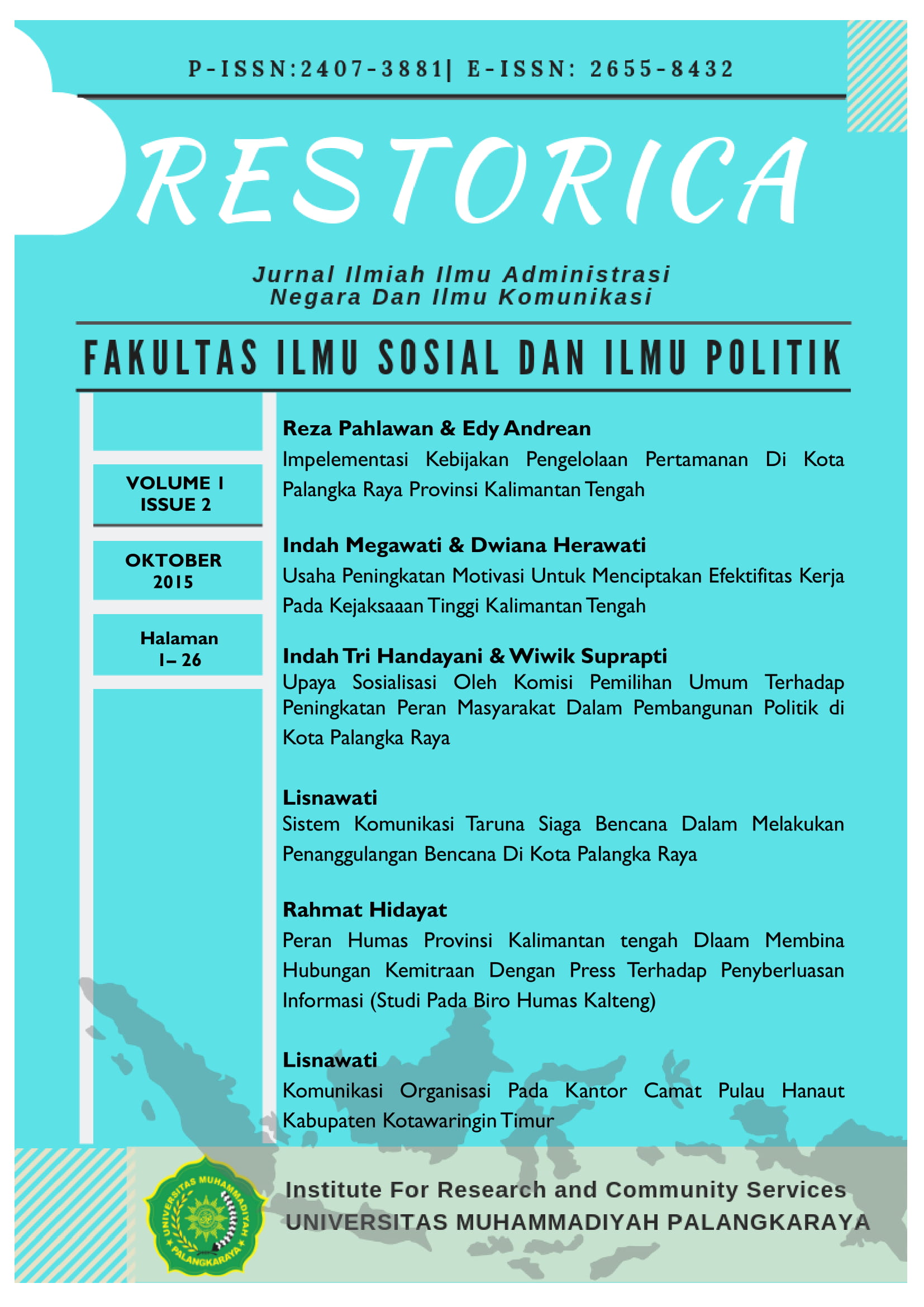 					View Vol. 1 No. 2 (2015): Restorica: Jurnal Ilmiah Ilmu Administrasi Negara dan Ilmu Komunikasi
				