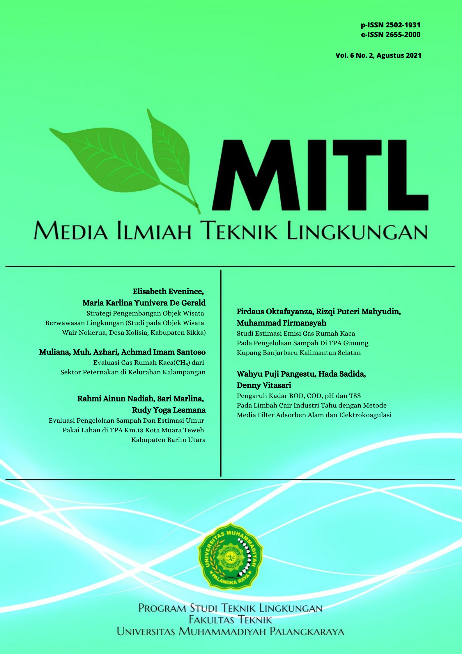 					View Vol. 6 No. 2 (2021): Media Ilmiah Teknik Lingkungan (MITL)
				